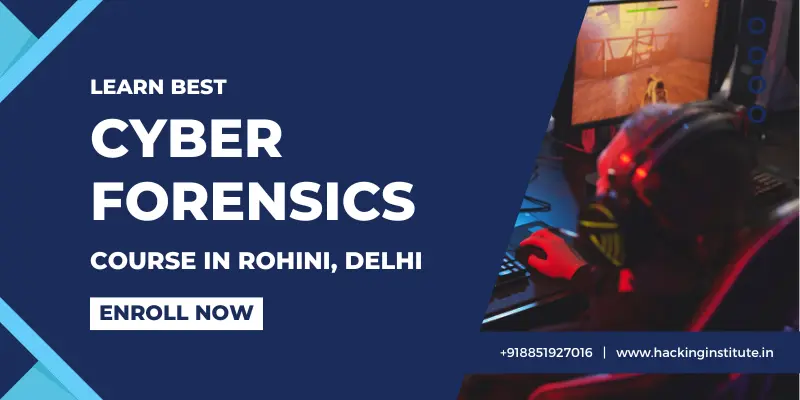 the Best Cyber Forensics Course in Rohini, Delhi!